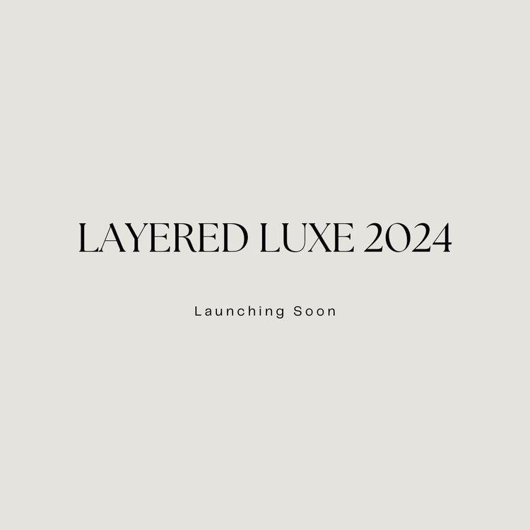 Layered Luxe 2024